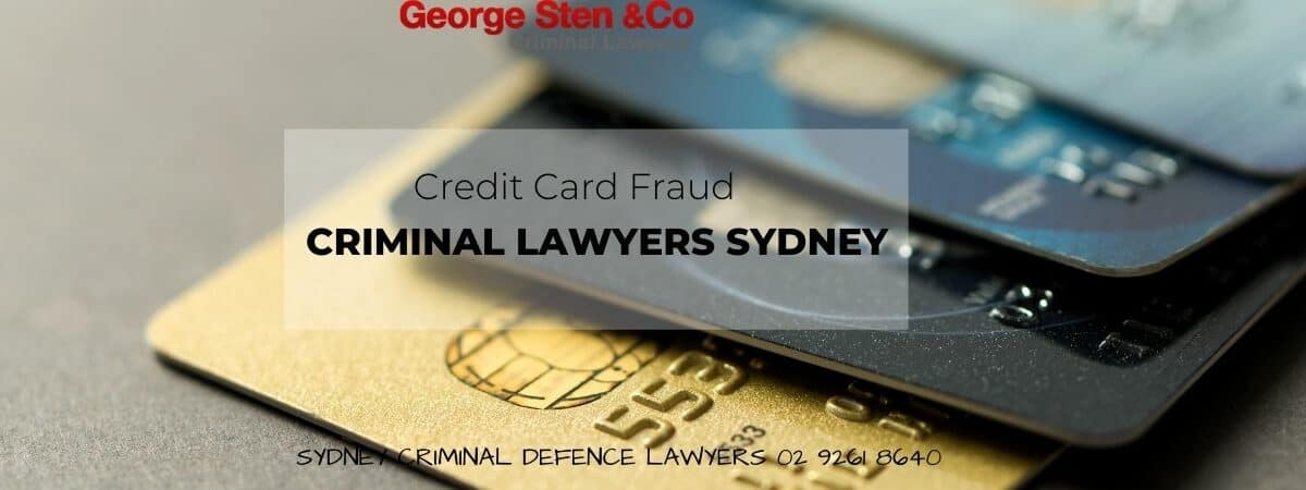 Credit Card Fraud Lawyers - Criminal Lawyers George Sten & Co