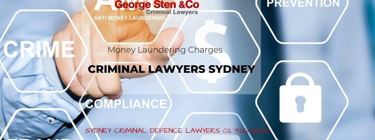 Money Laundering - Criminal Lawyers Sydneyd - George Sten & Co