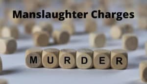 Manslaughter Charges