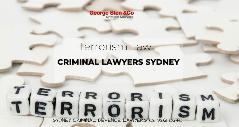 Terrorism Lawyers Sydney - Terrorism Law Australia - Criminal Lawyers Sydney George Sten and Co