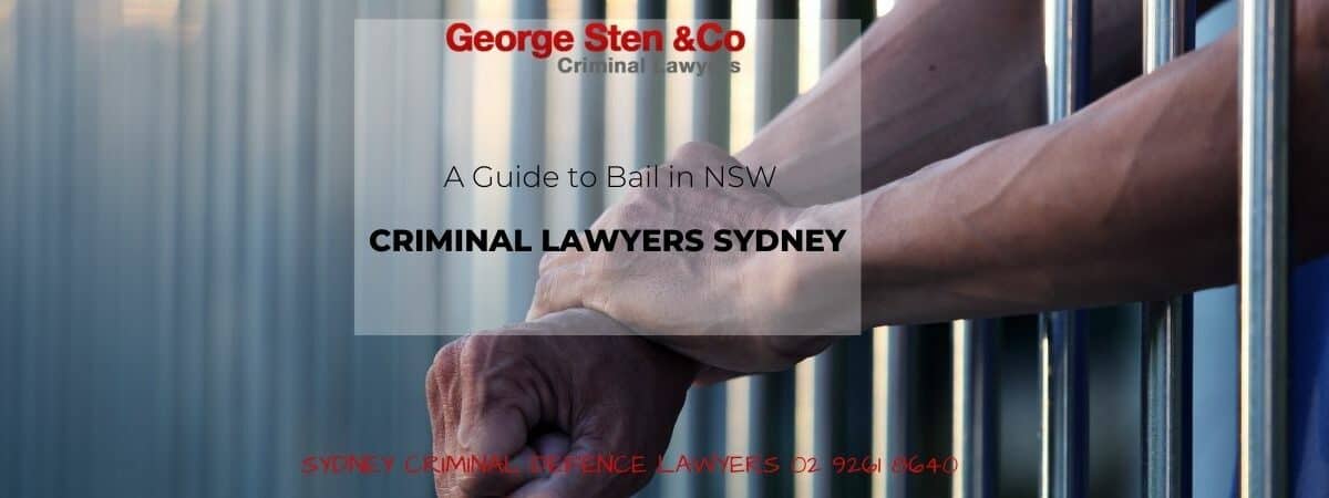 A Guide to Bail in NSW - George Sten & Co