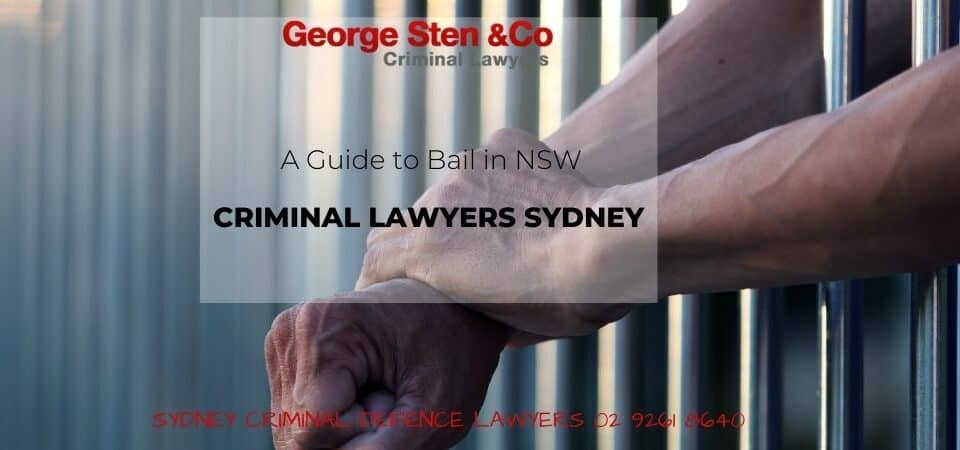 A Guide to Bail in NSW - George Sten & Co