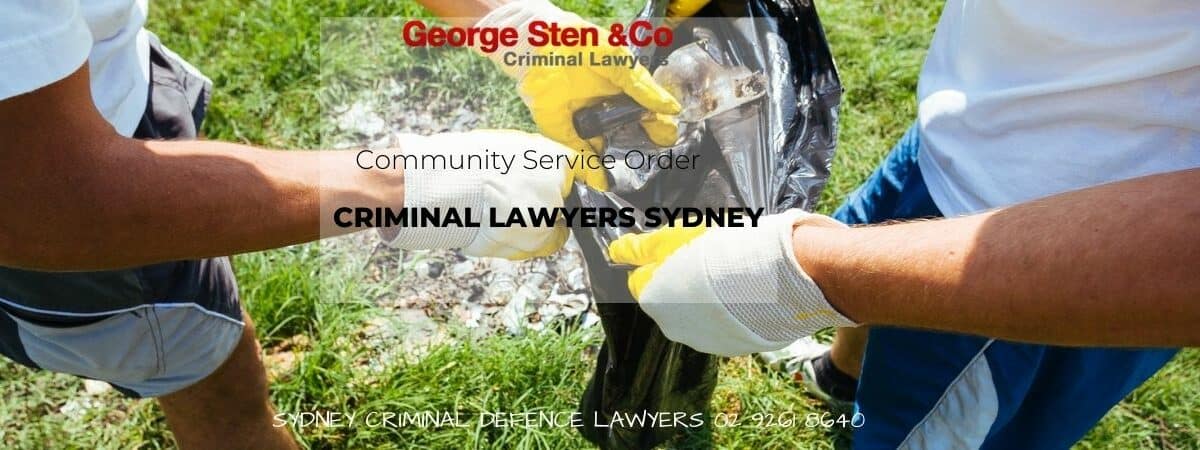 Community Service Order NSW - Criminal Lawyers Sydney George STen