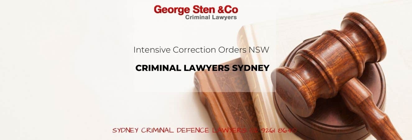 Intensive Correction Orders - Criminal Lawyers George Sten & Co