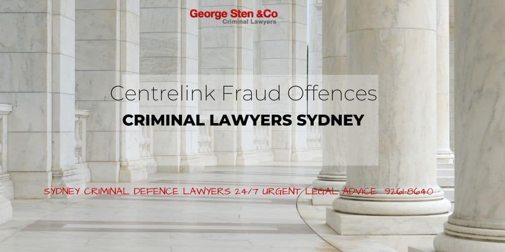 Centrelink Fraud Offences - George Sten & Co